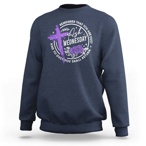 Ash Wednesday Sweatshirt Remember That You Are Dust Cross Catholic Lent Christian TS09 Navy Printyourwear