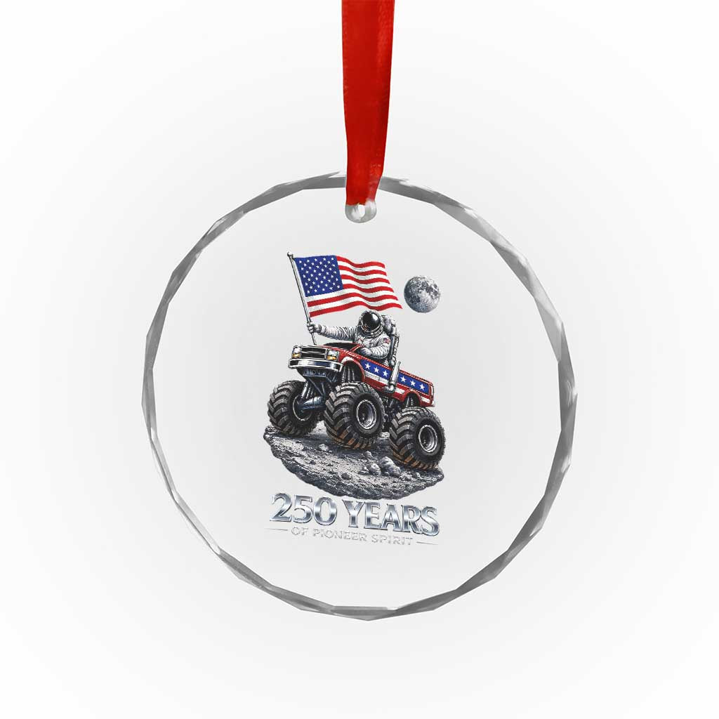 Astronaut 250 Years Of Pioneer Spirit Crystal Glass Ornament USA 250th Anniversary TS12 Print Your Wear