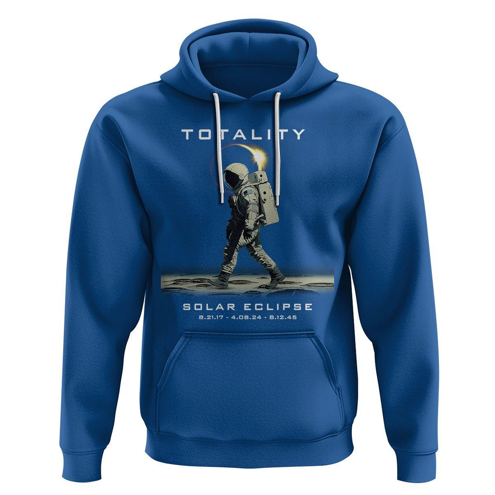 Astronaut Total Solar Eclipse Hoodie Walking American Totality Thrice In A Lifetime 2017 2024 2045 TS02 Royal Blue Printyourwear