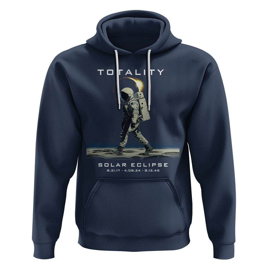 Astronaut Total Solar Eclipse Hoodie Walking American Totality Thrice In A Lifetime 2017 2024 2045 TS02 Navy Printyourwear