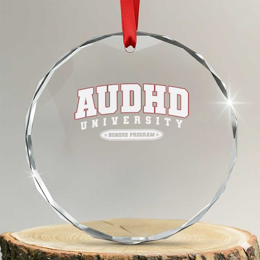 AUDHD Crystal Glass Ornament Neurodivergent ADHD Autism Awareness Neurotypical Gift TS10 Transparent Glass 3'' Circle Print Your Wear
