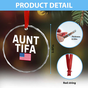 Aunt Tifa Crystal Glass Ornament Funny Political Sarcasm Patriotic American Flag TS02 Print Your Wear