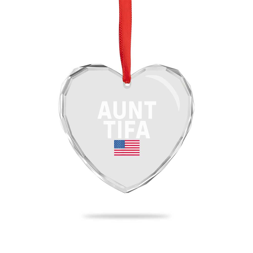 Aunt Tifa Heart Crystal Glass Ornament Funny Political Sarcasm Patriotic American Flag TS02 Print Your Wear