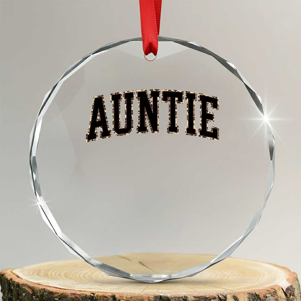 Auntie Crystal Glass Ornament Retro Varsity New Aunt Letter Print TS10 Transparent Glass 3'' Circle Print Your Wear