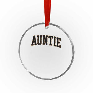 Auntie Crystal Glass Ornament Retro Varsity New Aunt Letter Print TS10 Print Your Wear