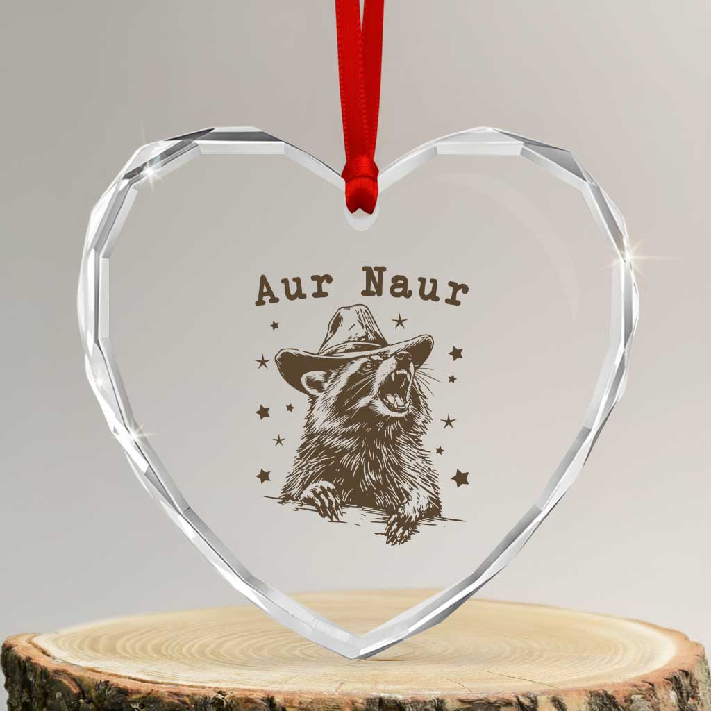 AUR Naur Cowboy Raccoon Heart Crystal Glass Ornament Funny Sarcastic Oh No Australian Accent TS14 Transparent Glass 3'' Heart Print Your Wear