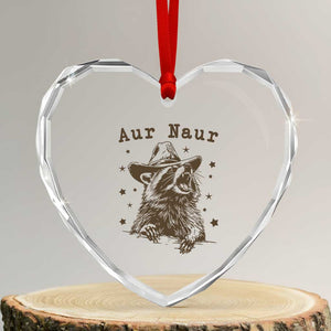 AUR Naur Cowboy Raccoon Heart Crystal Glass Ornament Funny Sarcastic Oh No Australian Accent TS14 Transparent Glass 3'' Heart Print Your Wear