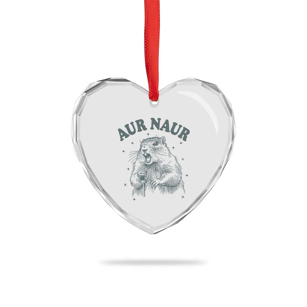 Aur Naur Groundhog Meme Heart Crystal Glass Ornament Funny Sarcastic Oh No Australian Accent TS14 Print Your Wear