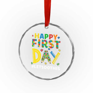 Autism Acceptance Back To School Educator Crystal Glass Ornament Happy First Day TS12 Print Your Wear