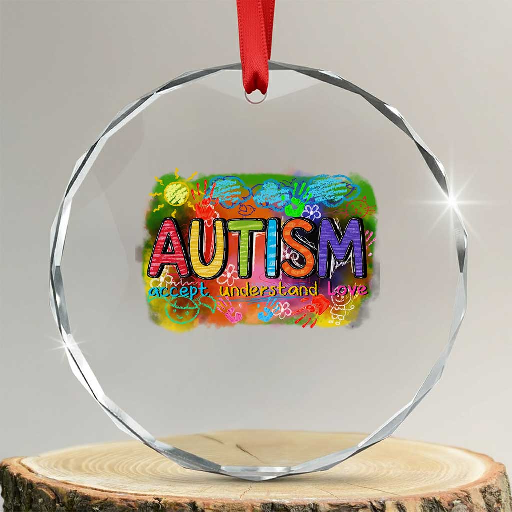 Autism Acceptance Crystal Glass Ornament Accept Understand Love Autistic Support TS02 Transparent Glass 3'' Circle Print Your Wear
