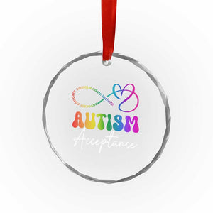 Autism Acceptance Crystal Glass Ornament Advocate Educate Accomodate Include Rainbow Infinity Symbol TS02 Print Your Wear