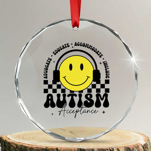 Autism Acceptance Crystal Glass Ornament Advocate Educate Accomodate Include Special Education TS02 Transparent Glass 3'' Circle Print Your Wear