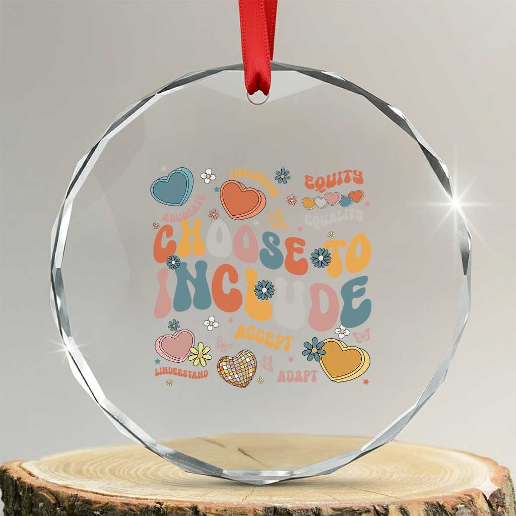Autism Acceptance Crystal Glass Ornament Choose To Include Inclusion Matters TS02 Transparent Glass 3'' Circle Print Your Wear