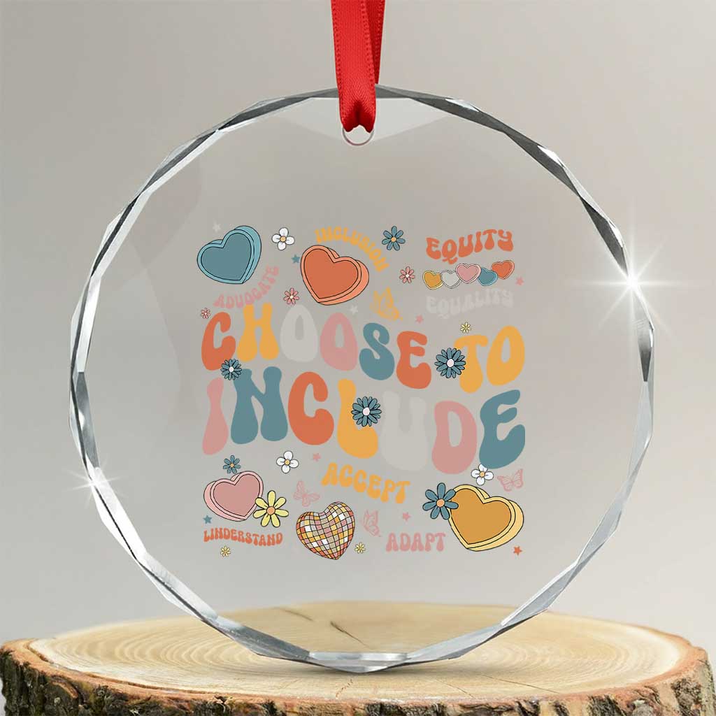 Autism Acceptance Crystal Glass Ornament Choose To Include Inclusion Matters TS02 Transparent Glass 3'' Circle Print Your Wear