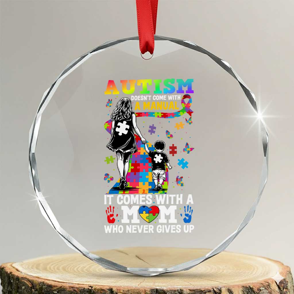 Autism Acceptance Crystal Glass Ornament Doesn't Come with a Manual Autism Mom TS14 Transparent Glass 3'' Circle Print Your Wear