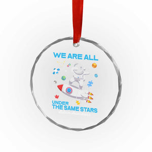 Autism Acceptance Crystal Glass Ornament We Are All Under The Same Stars TS10 Print Your Wear