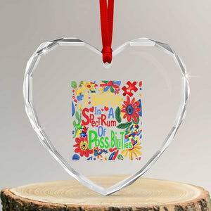 Autism Acceptance Heart Crystal Glass Ornament I Believe In A Spectrum Of Possibilities Retro Boho TS02 Transparent Glass 3'' Heart Print Your Wear