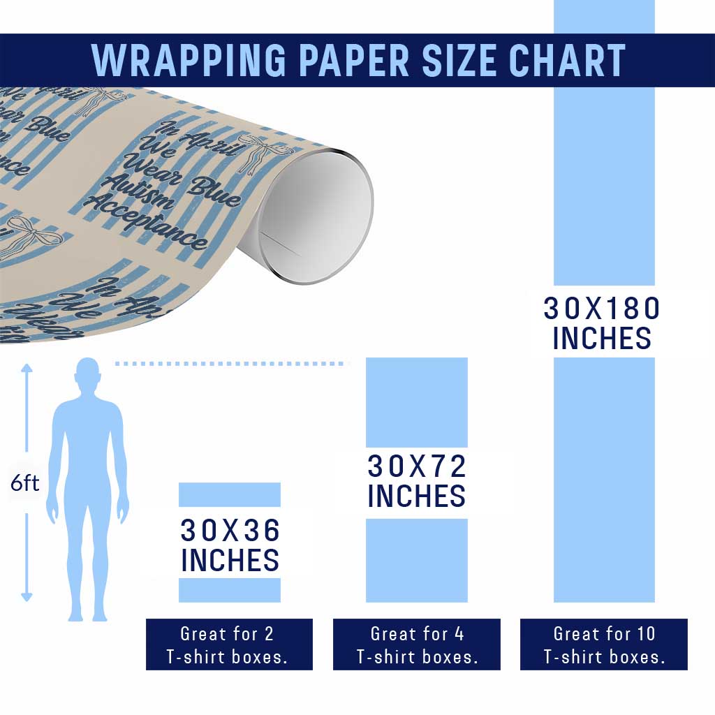 Autism Acceptance Wrapping Paper Roll In April We Wear Blue Support Neurodivergent TS14 Print Your Wear