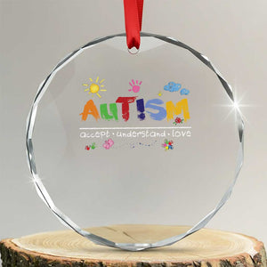 Autism Acceptance Month Crystal Glass Ornament Autism Accept Understand Love SPED Teachers TS11 Transparent Glass 3'' Circle Print Your Wear