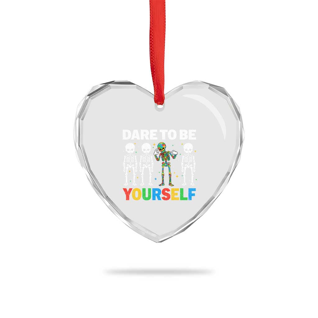 Autism Awareness 67 Heart Crystal Glass Ornament Dare To Be Yourself Six Seven Autism Skeleton TS11 Print Your Wear