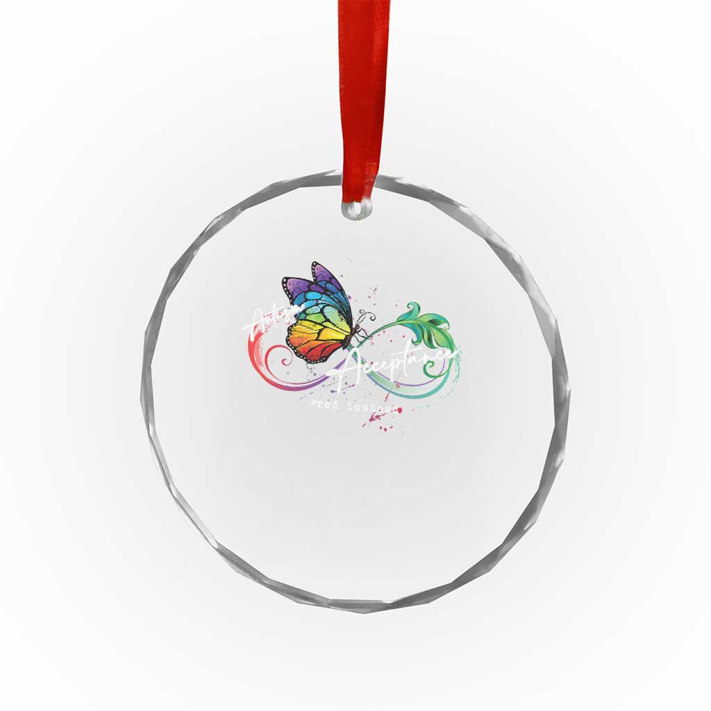 Autism Awareness Acceptance Red Instead Crystal Glass Ornament Infinity Symbol Rainbow Butterfly Feather TS11 Print Your Wear