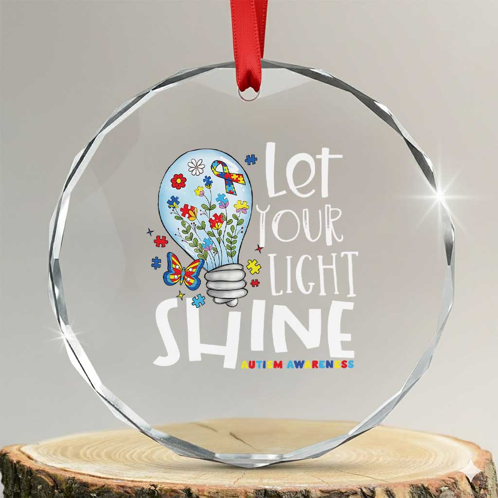 Autism Awareness Crystal Glass Ornament Let Your Light Shine Puzzle Ribbon Inspirational Quote TS11 Transparent Glass 3'' Circle Print Your Wear