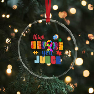 Autism Awareness Crystal Glass Ornament Think Before You Judge Autistic Support TS02 Print Your Wear