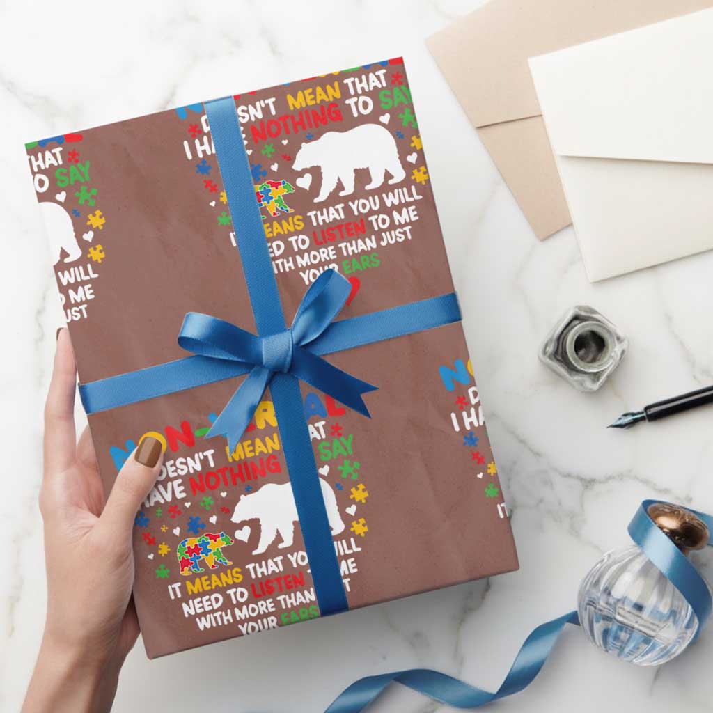 Autism Awareness Wrapping Paper Roll Non Verbal Doesn't Mean That I Have Nothing To Say Puzzle Bear TS11 Mocha Print Your Wear