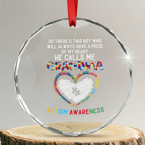 Autism Awareness Grandma Crystal Glass Ornament So There's This Boy Who Will Always Have A Piece Of My Heart He Calls Me Grandma TS11 Transparent Glass 3'' Circle Print Your Wear