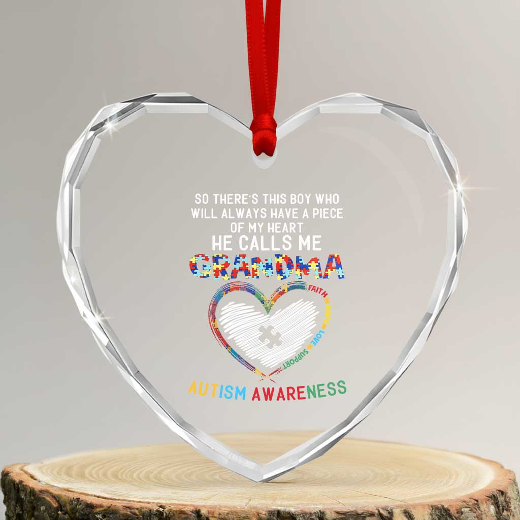 Autism Awareness Grandma Heart Crystal Glass Ornament So There's This Boy Who Will Always Have A Piece Of My Heart He Calls Me Grandma TS11 Transparent Glass 3'' Heart Print Your Wear