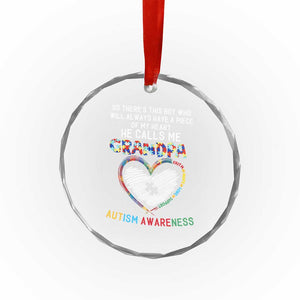 Autism Awareness Grandpa Crystal Glass Ornament So There's This Boy Who Will Always Have A Piece Of My Heart He Calls Me Grandpa TS11 Print Your Wear