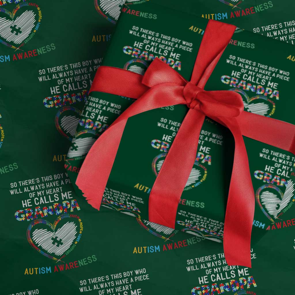 Autism Awareness Grandpa Wrapping Paper Roll So There's This Boy Who Will Always Have A Piece Of My Heart He Calls Me Grandpa TS11 Green Print Your Wear