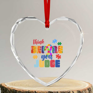 Autism Awareness Heart Crystal Glass Ornament Think Before You Judge Autistic Support TS02 Transparent Glass 3'' Heart Print Your Wear