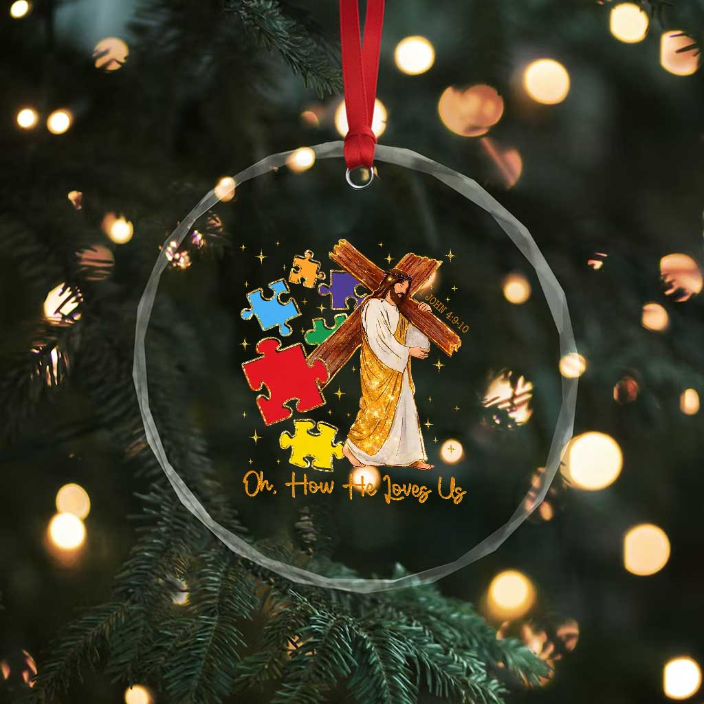 Autism Awareness Jesus Crystal Glass Ornament Oh How He Loves Us Christian Bible Verse TS11 Print Your Wear