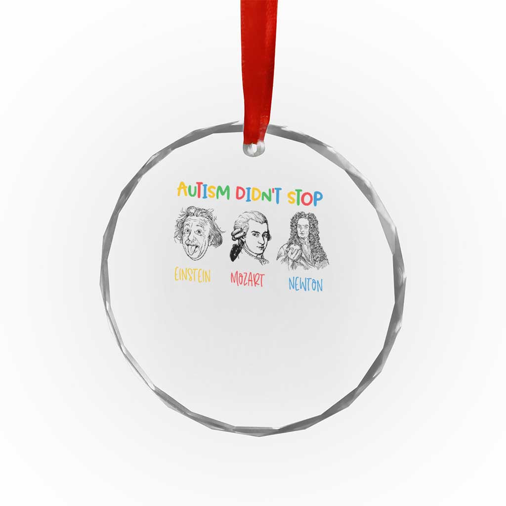 Autism Didn't Stop Einstein Mozart Newton Crystal Glass Ornament Autism Awareness TS11 Print Your Wear