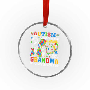 Autism Grandma Crystal Glass Ornament Autism Doesn't Come With A Manual It Comes With A Grandma TS11 Print Your Wear