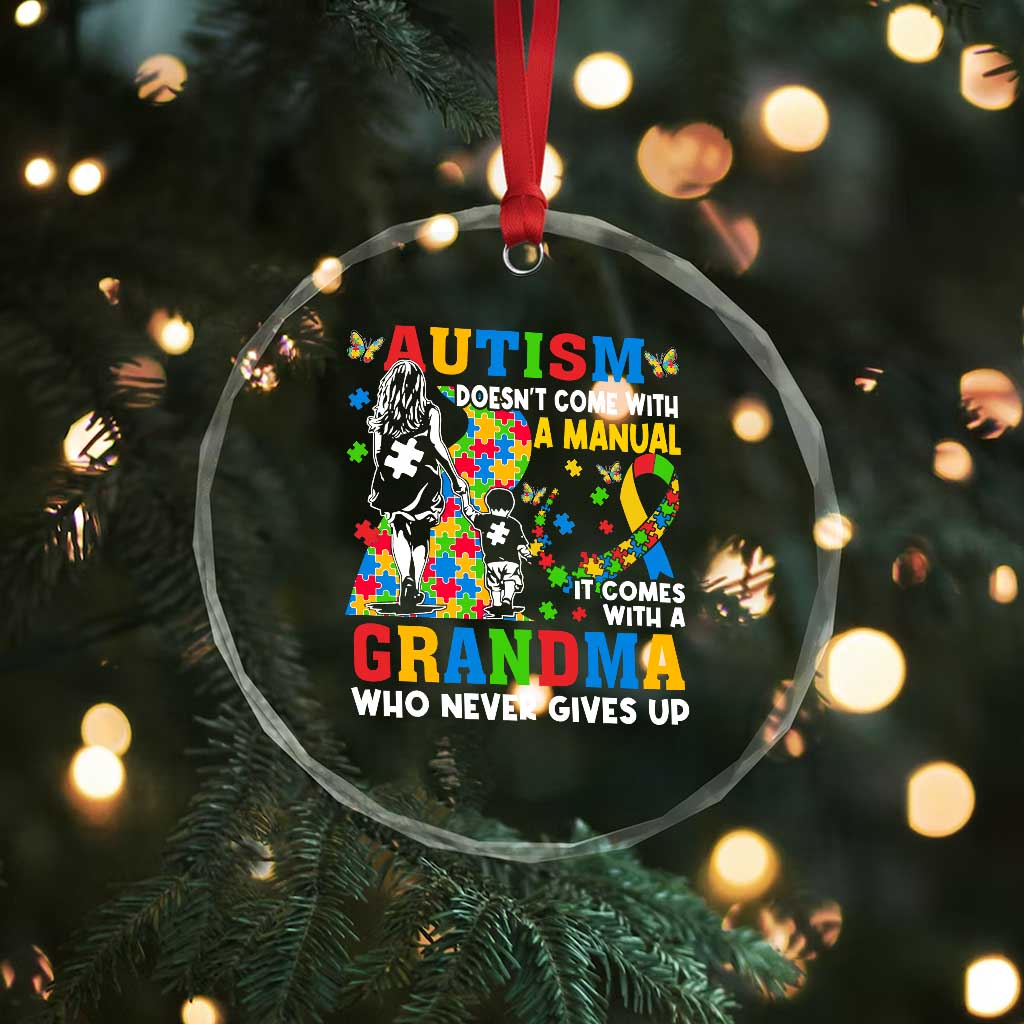Autism Grandma Crystal Glass Ornament Autism Doesn't Come With A Manual It Comes With A Grandma TS11 Print Your Wear
