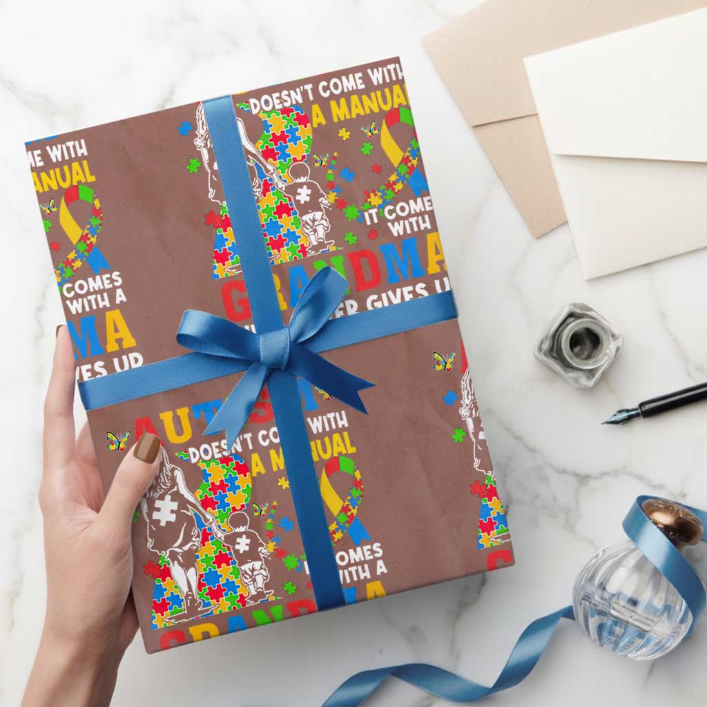 Autism Grandma Wrapping Paper Roll Autism Doesn't Come With A Manual It Comes With A Grandma TS11 Mocha Print Your Wear