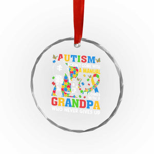 Autism Grandpa Crystal Glass Ornament Autism Doesn't Come With A Manual It Comes With A Grandpa TS11 Print Your Wear