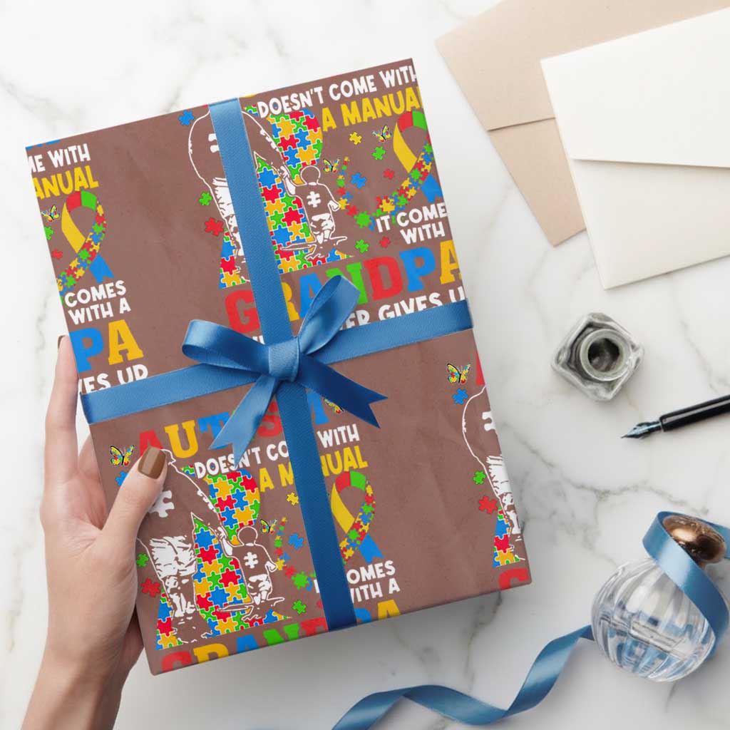 Autism Grandpa Wrapping Paper Roll Autism Doesn't Come With A Manual It Comes With A Grandpa TS11 Mocha Print Your Wear