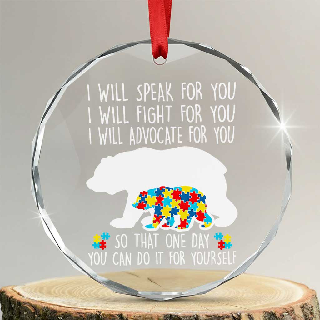 Autism Mama Bear Crystal Glass Ornament I Will Speak Fight Advocate For You TS02 Transparent Glass 3'' Circle Print Your Wear