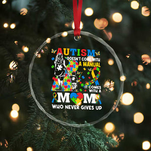 Autism Mom Crystal Glass Ornament Autism Doesn't Come With A Manual It Comes With A Mom TS11 Print Your Wear