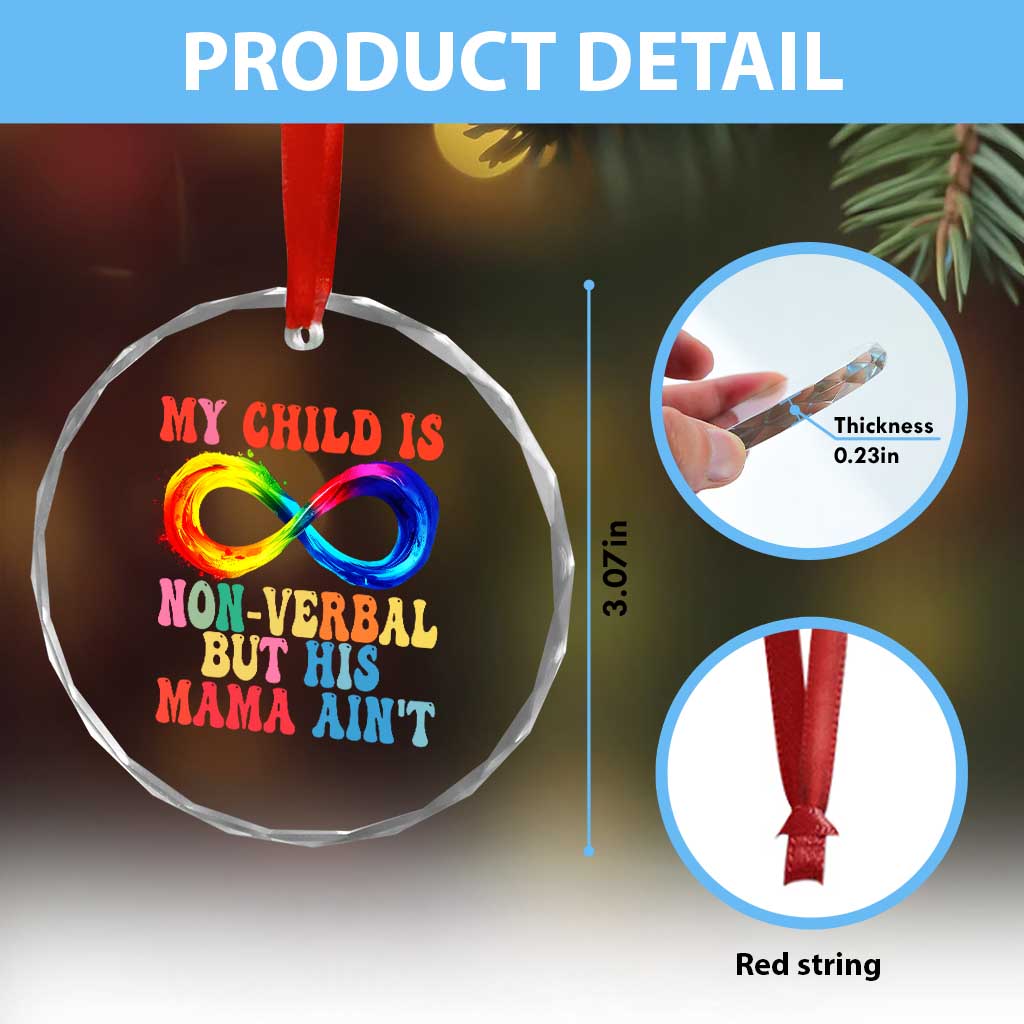 Autism Mom Crystal Glass Ornament My Child May Be Non verbal But His Mama Ain't Autism TS02 Print Your Wear