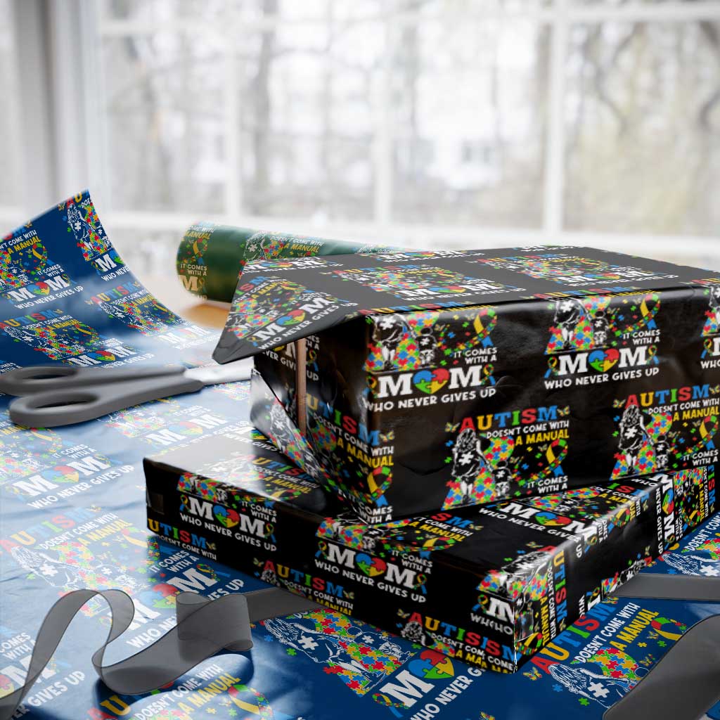 Autism Mom Wrapping Paper Roll Autism Doesn't Come With A Manual It Comes With A Mom TS11 Black Print Your Wear