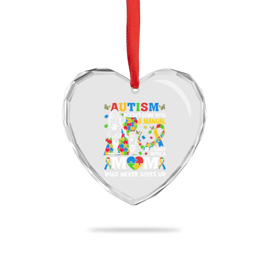 Autism Mom Heart Crystal Glass Ornament Autism Doesn't Come With A Manual It Comes With A Mom TS11 Print Your Wear