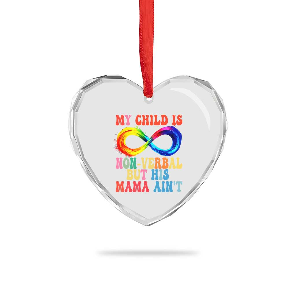 Autism Mom Heart Crystal Glass Ornament My Child May Be Non verbal But His Mama Ain't Autism TS02 Print Your Wear