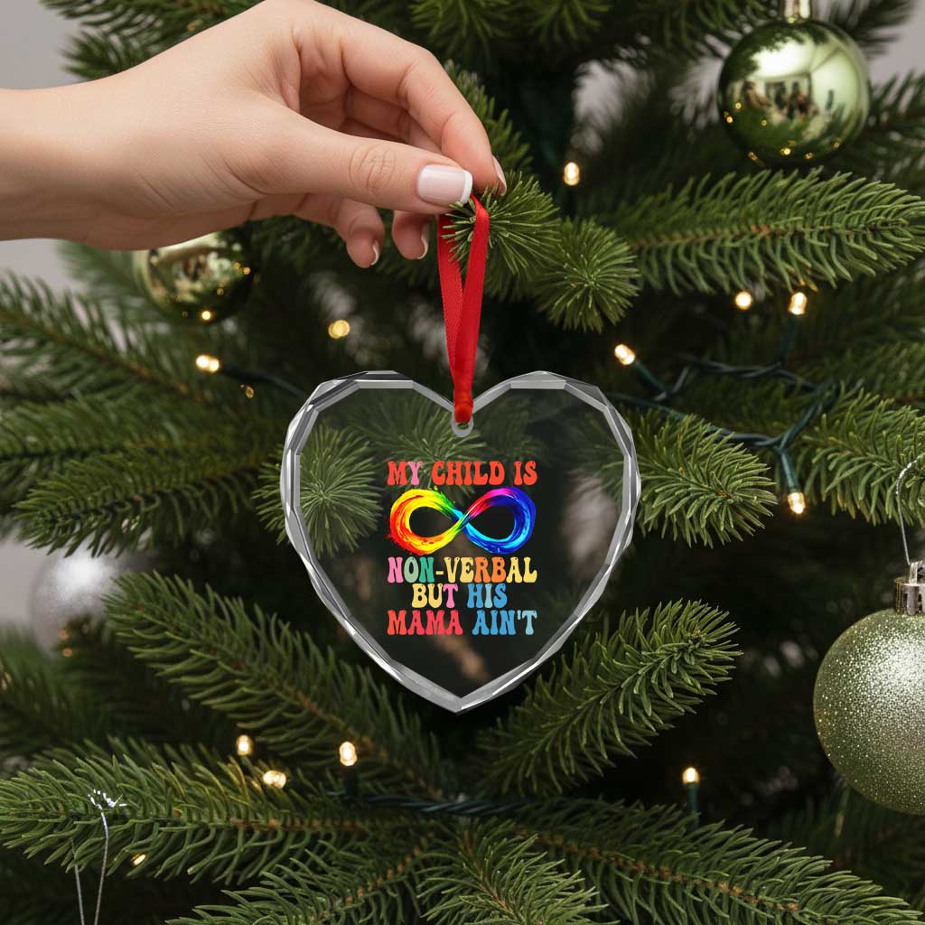 Autism Mom Heart Crystal Glass Ornament My Child May Be Non verbal But His Mama Ain't Autism TS02 Print Your Wear