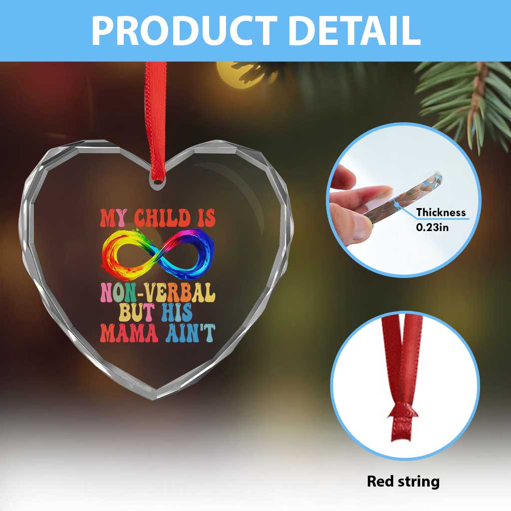 Autism Mom Heart Crystal Glass Ornament My Child May Be Non verbal But His Mama Ain't Autism TS02 Print Your Wear