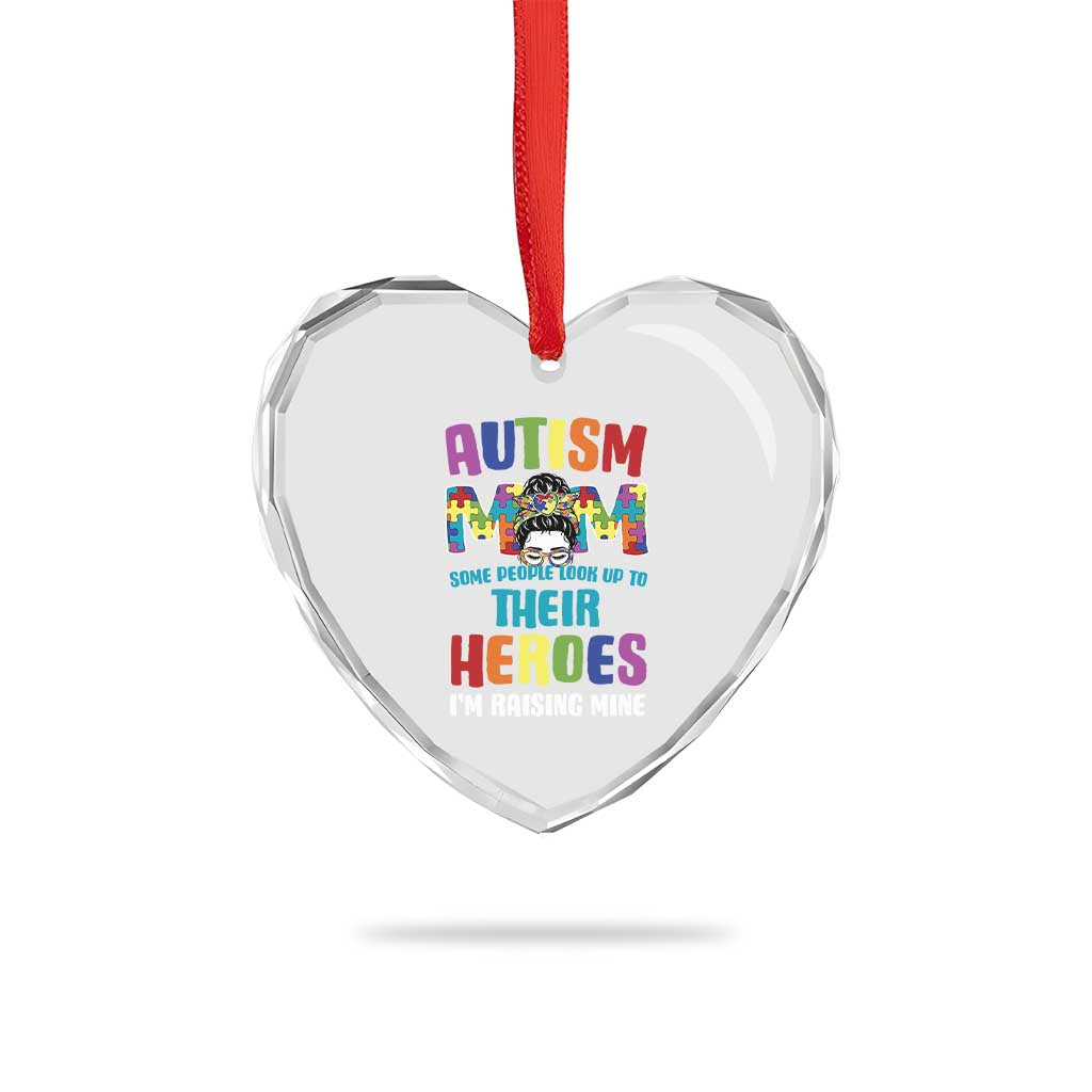 Autism Mom Some People Look Up Their Heroes I'm Raising Mine Heart Crystal Glass Ornament Autism Awareness TS11 Print Your Wear