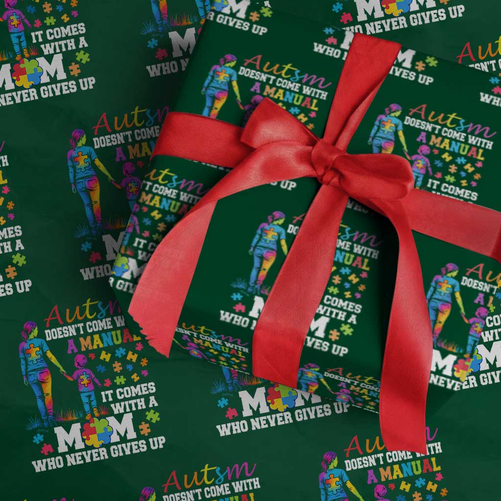 Autism Mom Wrapping Paper Roll Who Never Gives Up Family Support Autistic TS02 Green Print Your Wear
